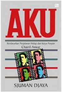 Image of AKU
Berdasaarkan Perjalanan Hidup dan Karya Penyair