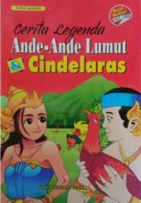 Cerita Legenda Ande-Ande Lumut & Cindelaras