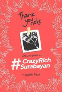 Thank You Note
A New Perspctive on Crazy Rich Surabaya