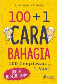 100+1 Cara Bahagia 100 Inspirasi , 1 Aksi