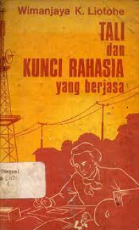 Tali dan Kunci Rahasia yang Berjasa