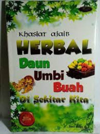 Image of Khasiat Ajaib Herbal Daun Umbi Buah Di Sekitar Kita