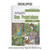 Jelajah Ilmu Pengetahuan Seri Burung Jilid 1