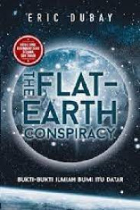 The Flat Earth Conspiracy