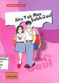 Image of Aku Tak Mau Salah Gaul