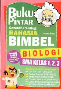 Buku Pintar Catatan Penting Rahasia Bimbel Biologi SMA Kelas 1, 2, 3