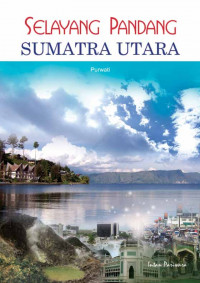 SELAYANG PANDANG SUMATRA UTARA