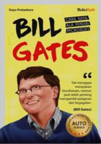 Bill Gates: Cara Kaya Ala Pendiri Microsoft