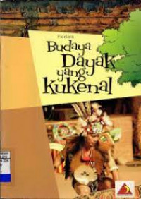 Budaya Dayak yang Kukenal