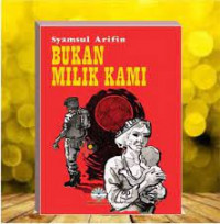 Image of Bukan Milik Kami