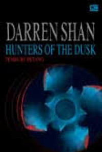 HUNTERS OF THE DUSK (Pemburu Petang)