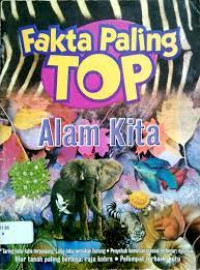 Fakta Paling TOP: Alam Kita