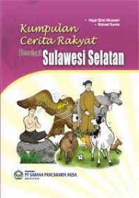 Kumpulan Cerita Rakyat Provinsi Sulawesi Selatan