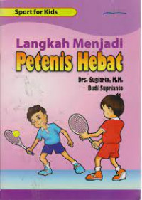 Image of Langkah Menjadi Petenis Hebat