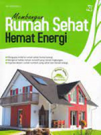 MEMBANGUN RUMAH SEHAT HEMAT ENERGI