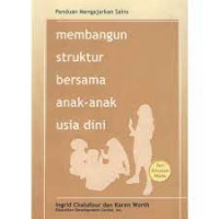 Image of MEMBANGUN STRUKTUR BERSAMA ANAK-ANAK USIA DINI