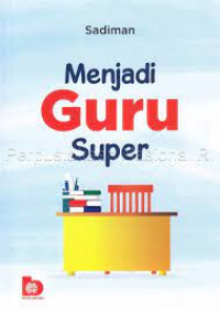 Menjadi Guru Super