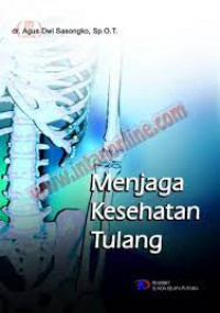 Menjaga Kesehatan Tulang