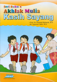 Akhlak Mulia: Kasih Sayang