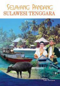 Selayang Pandang Sulawesi Tenggara