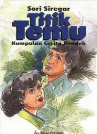 Titik Temu: Kumpulan Cerita Pendek