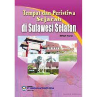 Tempat dan Peristiwa Sejarah di Sulawesi Selatan