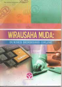 WIRAUSAHA MUDA SUKSES BERBISNIS ONLINE