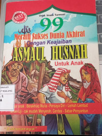 99 Meraih Sukses Dunia Akhirat Dengan Keajaiban Asmaul Husna