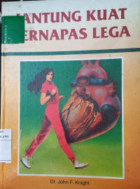 Image of Jantung Kuat, Bernapas Lega