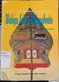 Pedhalangan Jangkep Ringgit Purwa : Wahyu Sekar Wijayabrata