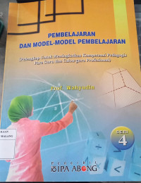 Pembelajaran dan Model-Model Pembelajaran Seri 4