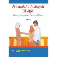Al - Lugah Al - Arabiyyah Lil Atfal Percakapan Bahasa Arab Tematik untuk Pemula