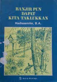 Image of Banjir Pun Dapat Kita Taklukkan