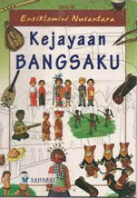 Image of Ensiklomini Nusantara: Kejayaan Bangsaku