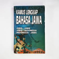 Kamus Lengkap Bahasa Jawa;
Jawa-Jawa  Jawa-Indonesia  Indonesia-Jawa
