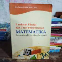 Image of Landasan Filosofis dan Teoritis Pembelajaran Matematika