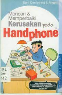 Mencari & Memperbaiki Kerusakan Pada Handphone