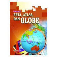 Peta, Atlas, dan Globe