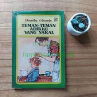 Teman-Teman Adikku Yang Nakal