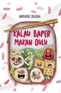 Image of KALAU BAPER MAKAN DULU