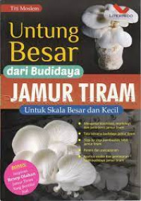 Image of Untung Besar dari Budidaya Jamur Tiram untuk Skala Besar dan Kecil
