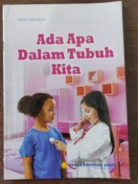 Ada Apa Dalam Tubuh Kita