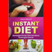 INSTAN DIET BERBAGAI RESEP DIET BERDASAR GOLONGAN DASAR