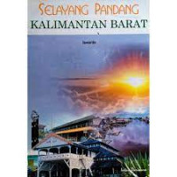 Selayang Pandang Kalimantan Barat