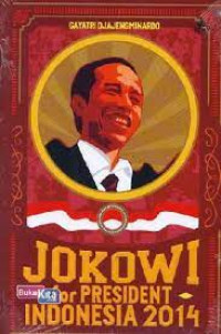 Jokowi For President Indonesia 2014