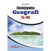 ENSIKLOPEDIA GEOGRAFI (L-R)