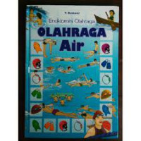 Image of Ensiklomini Olaharaga; Olahraga Air