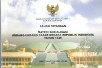 BAHAN TAYANGAN MATERI SOSIALISASI UNDANG-UNDANG DASAR NEGARA REPUBLIK INDONESIA TAHUN 1945