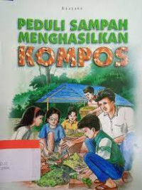 Image of Peduli Sampah Mengahasilkan KOMPOS