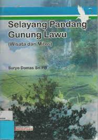 Image of Selayang Pandang Gunung Lawu (Wisata dan Mitos)